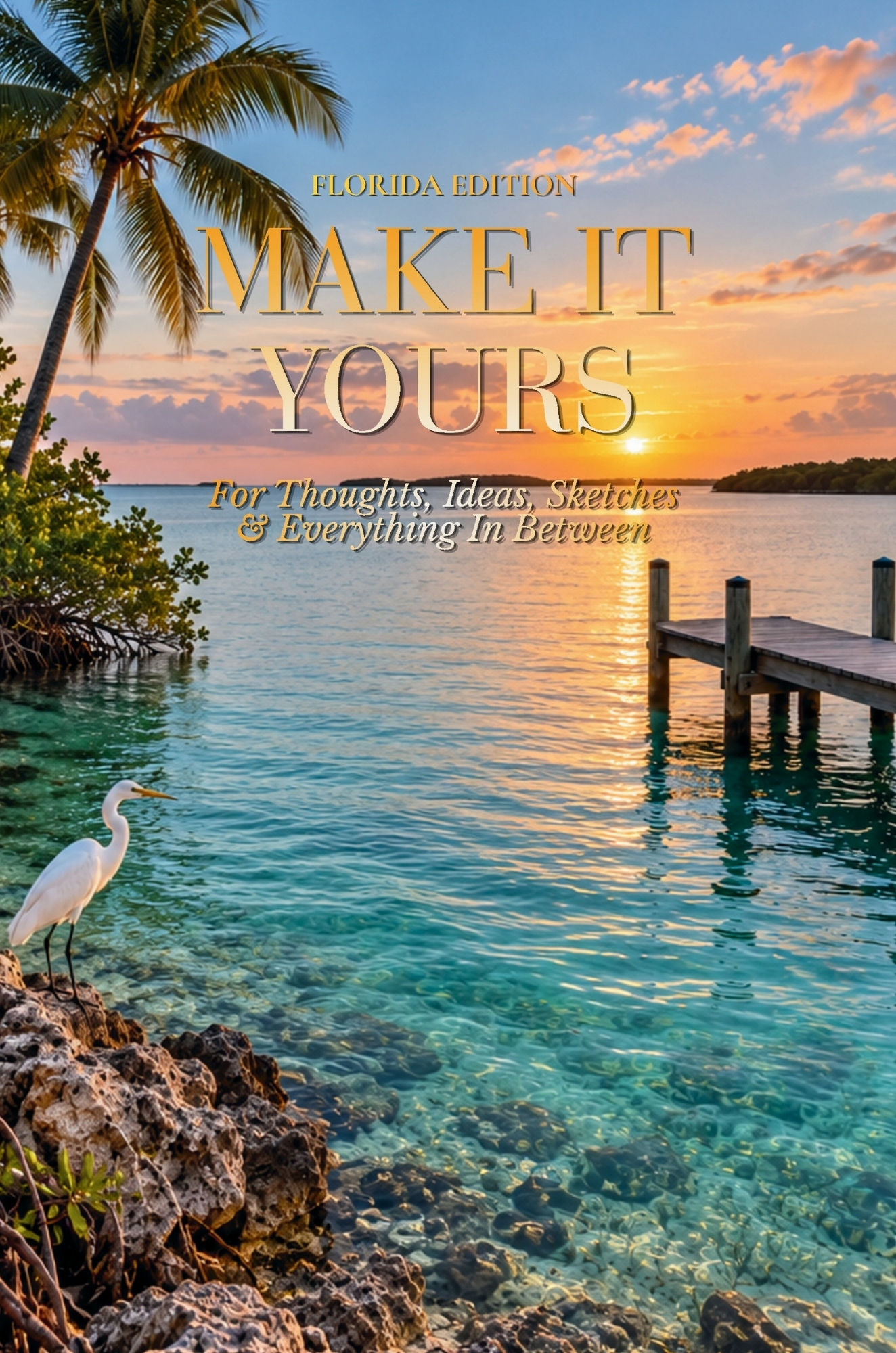 Florida Edition of Make It Yours journal